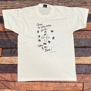 Vintage 90s Funny Humor Father of the Bride Screen Stars Single Stitch Tshirt